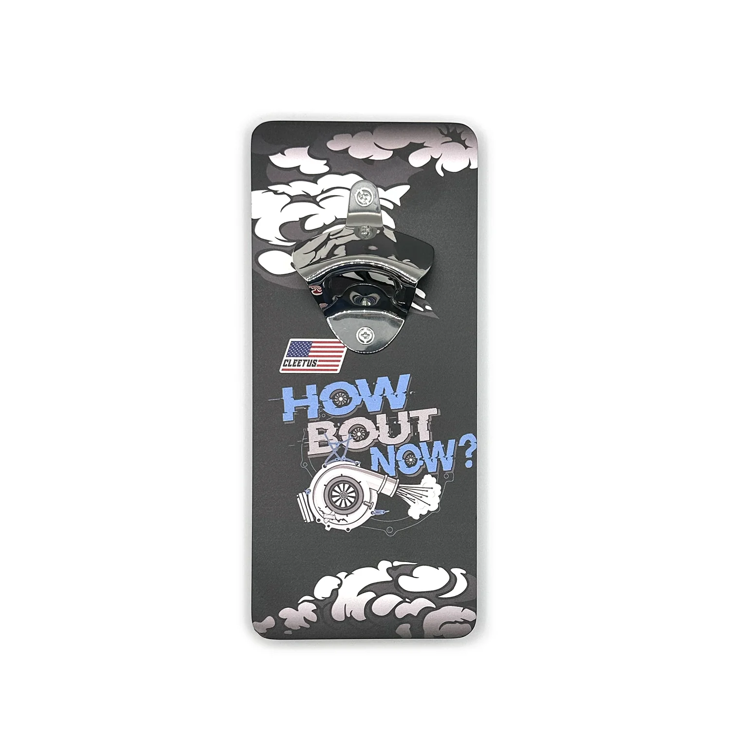 Cleetus How Bout Now! Bottle Opener