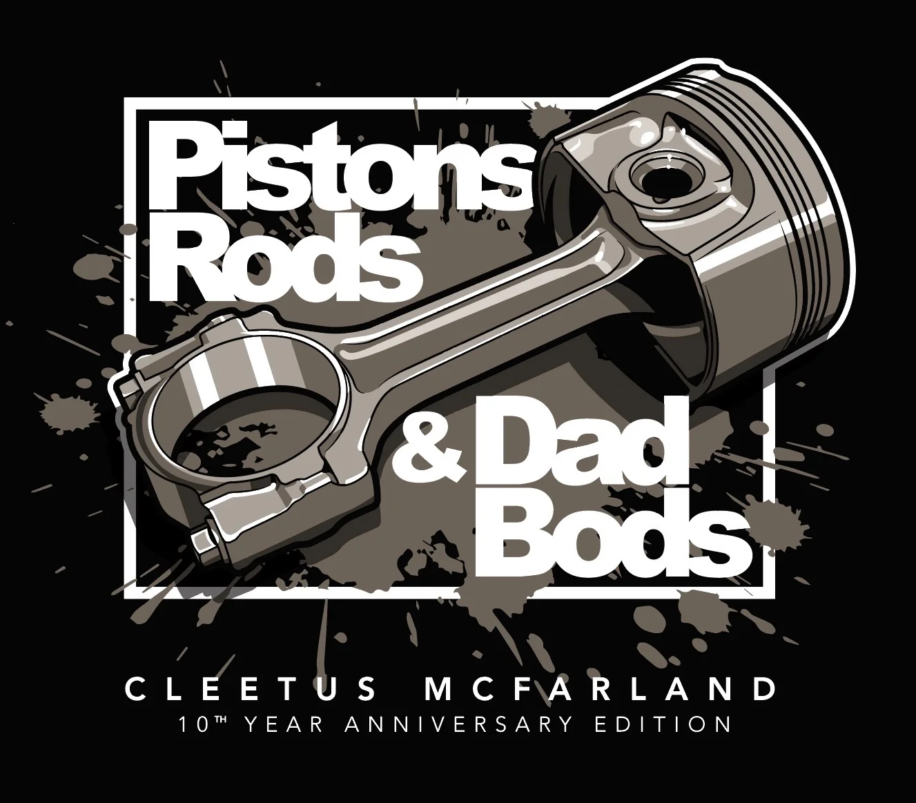 Piston Rods & Dad Bod Shirt - Image 3